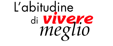    L�abitudine               di vivere          